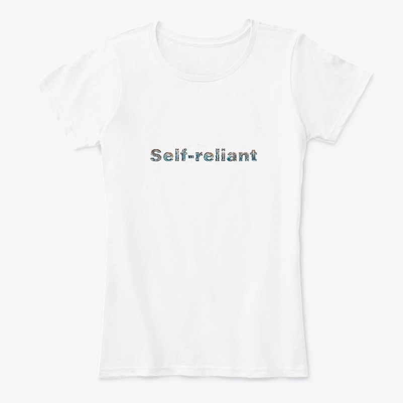  "Self-Reliant - with Waer Drip Design"