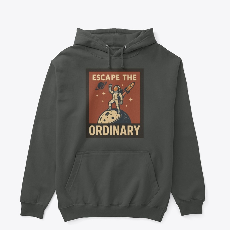 Escape the Ordinary