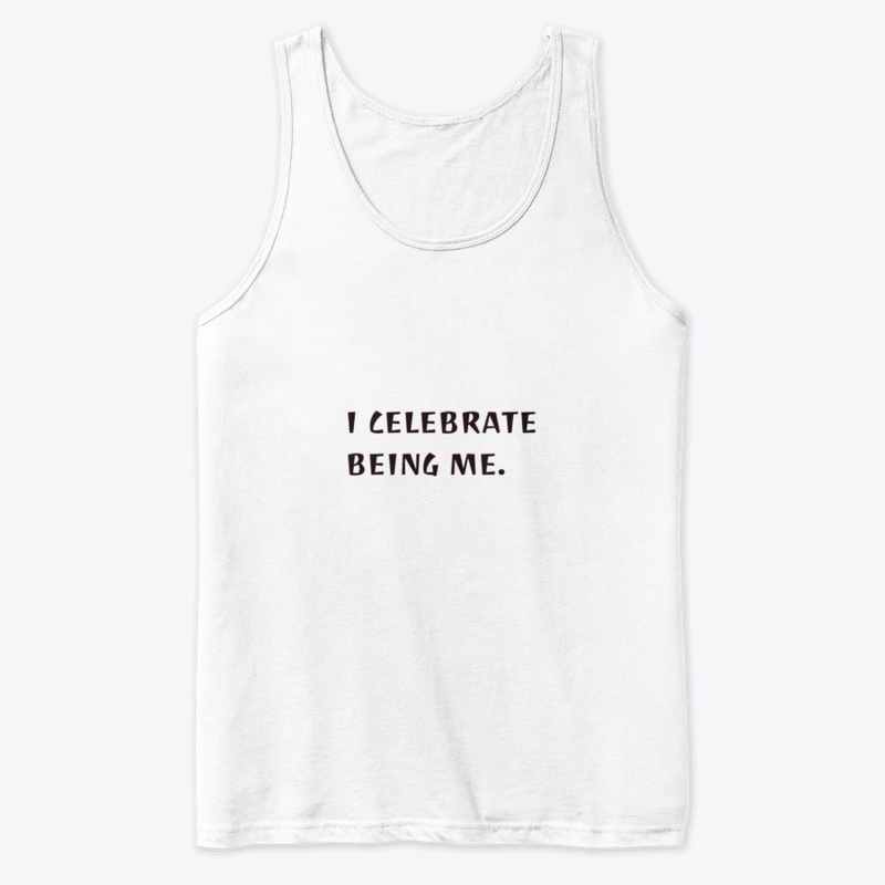 I celebrate being me