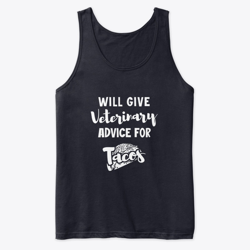 Will Give Veterinary Advice For Tacos