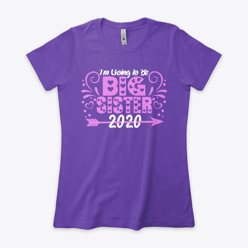 I'm Going To Be A Big Sister Coming 2020