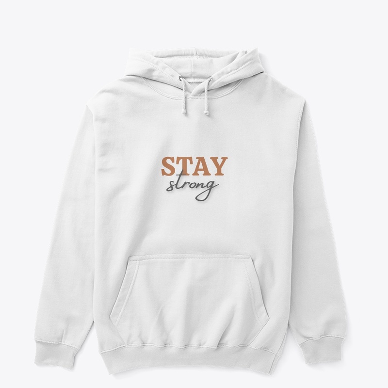 Stay storng 