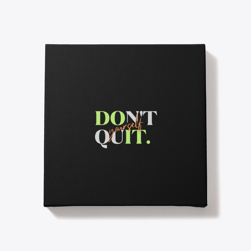  Don't Quit, Do It Yourself | Kaya Nexus