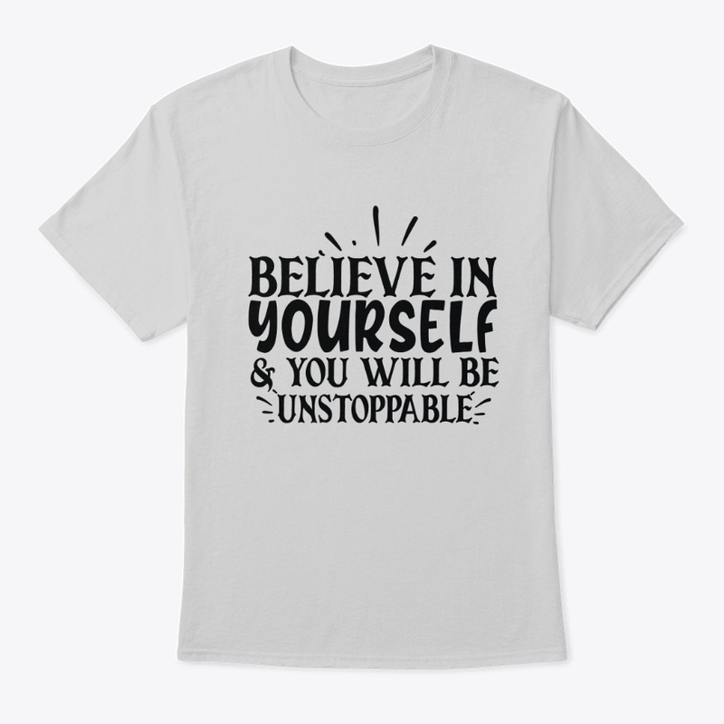 Believe In Yourself !