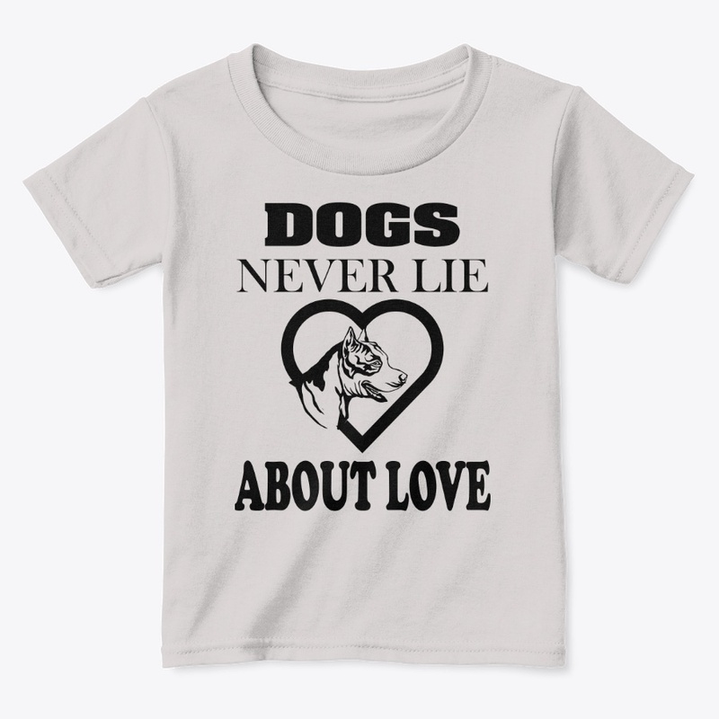 DOGS NRVER LIE ABOUT LOVE