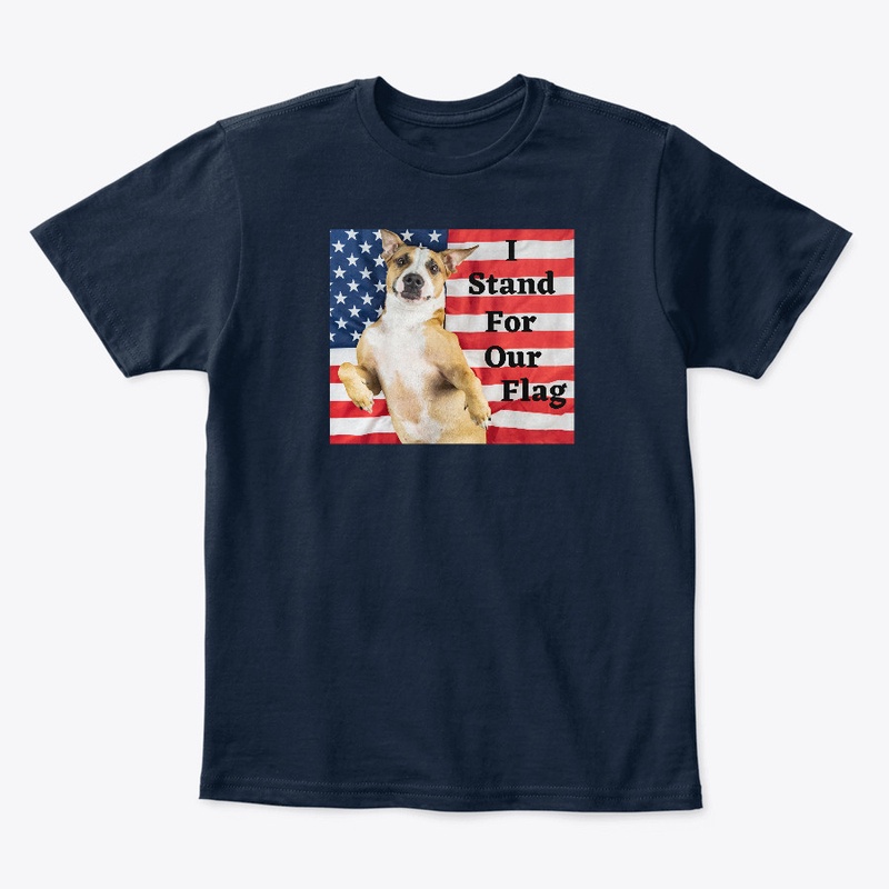 I Stand For Our Flag