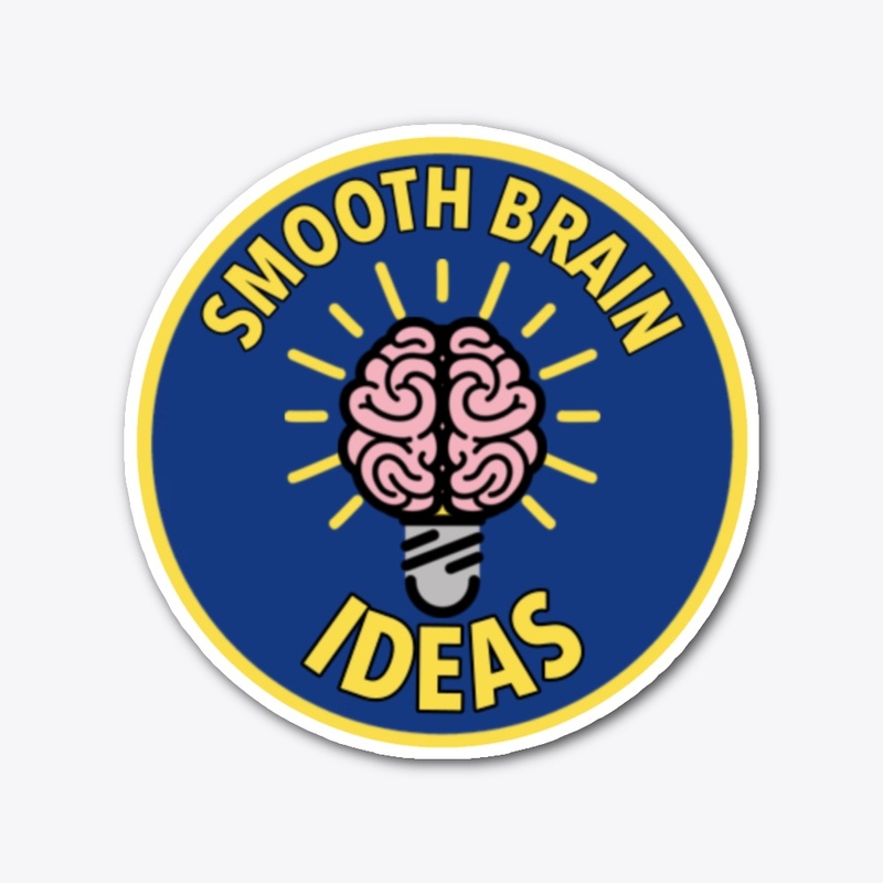 Smooth Brain