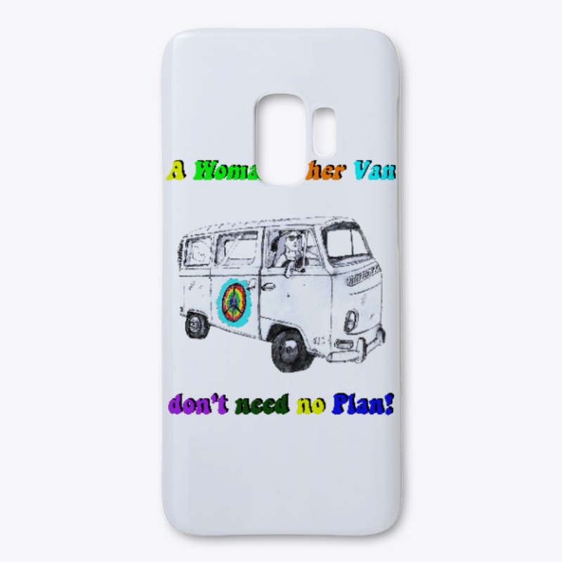 A WOMAN AND HER VAN, DON'T NEED A PLAN!