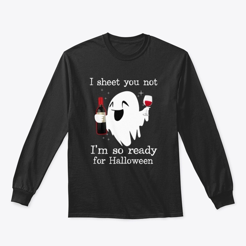 I'm So Ready For Halloween Boo Ghost