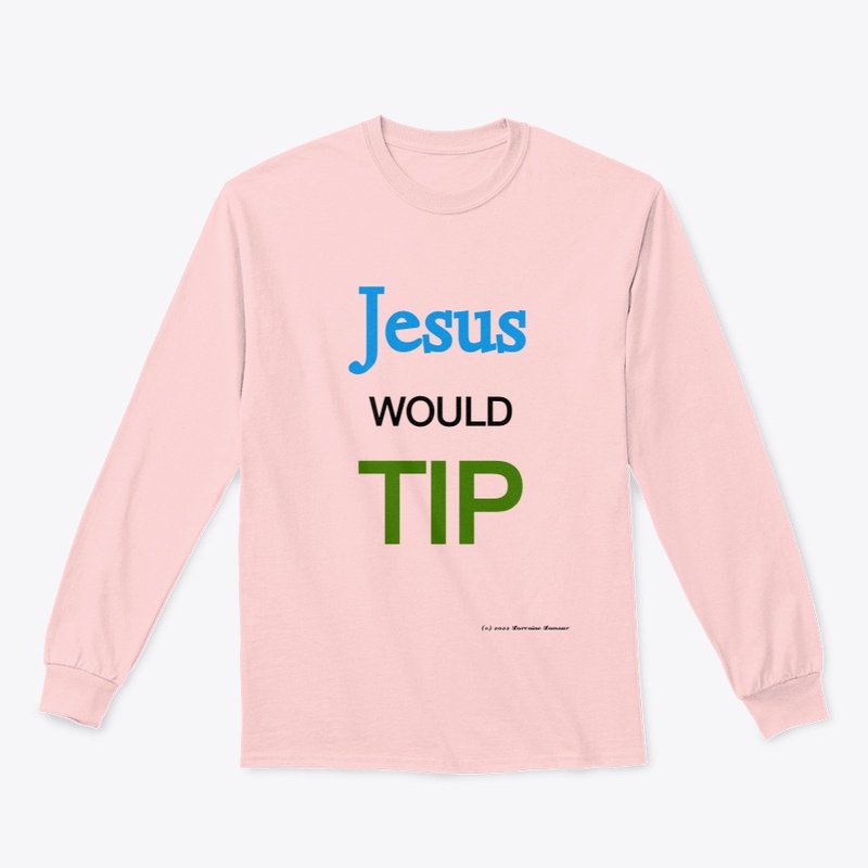 Jesus Would Tip