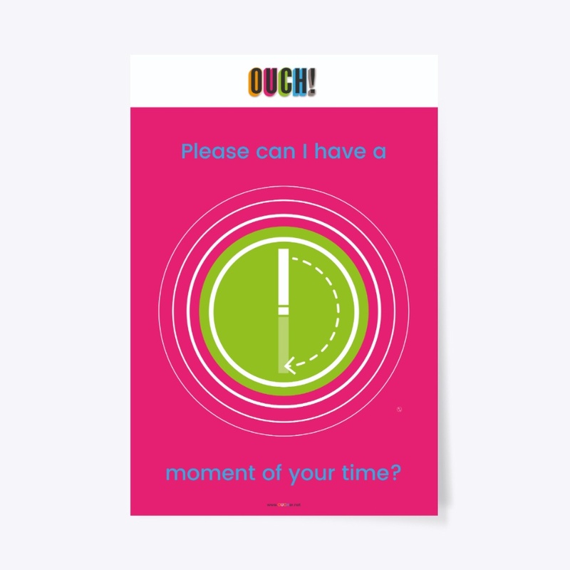 Moment of Time - OUCHer Poster