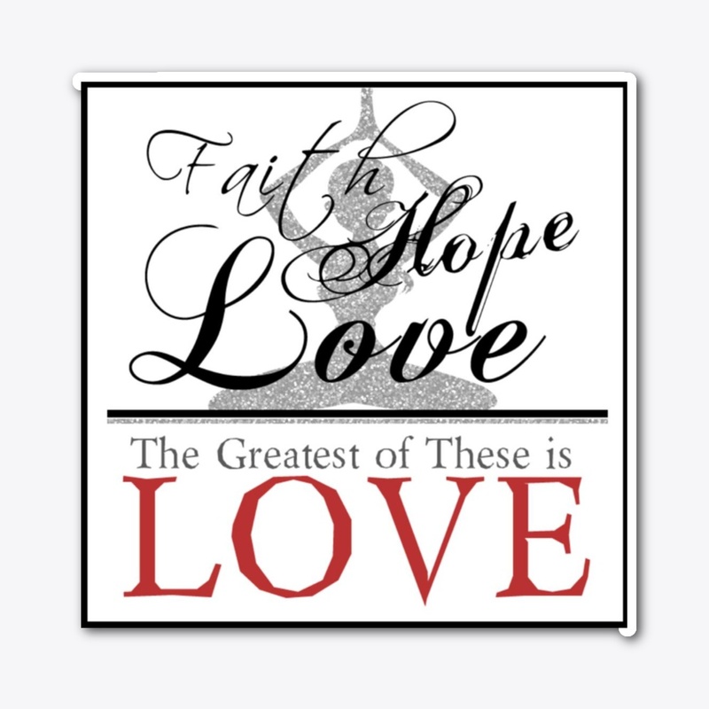 The Greatest These is Love