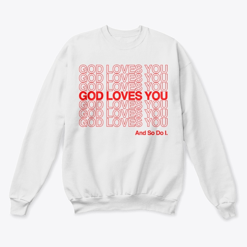 God Loves You!