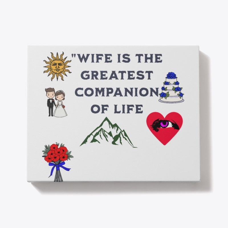 Wife is the greatest companion of life