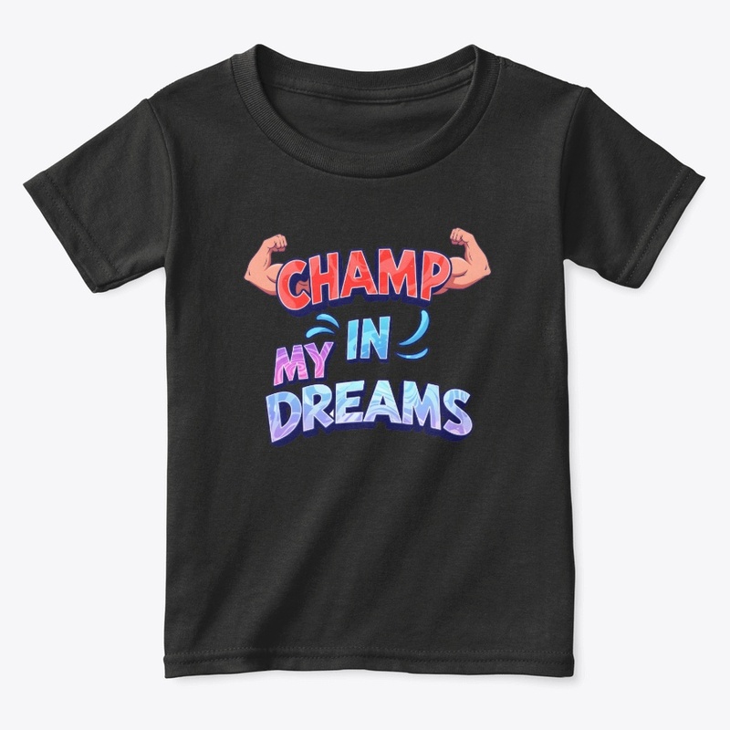 Champ in my dreams