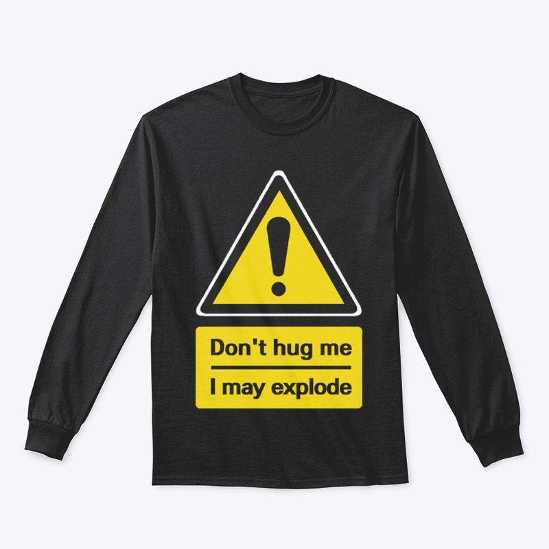 Don't hug me