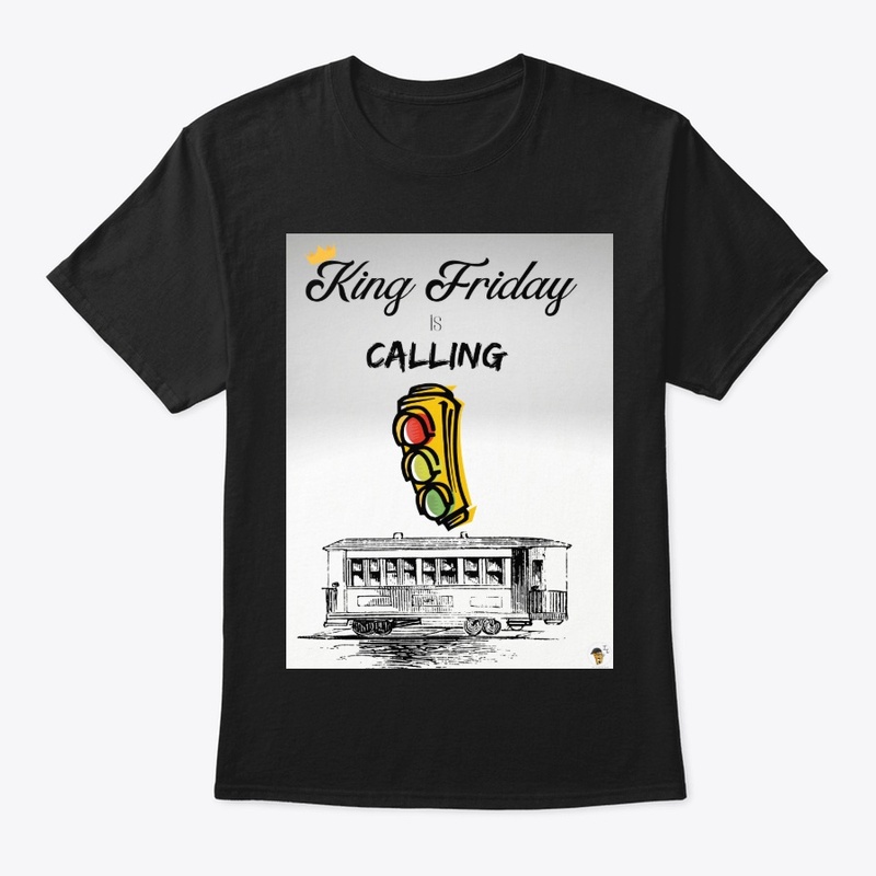 King Friday is Calling - Trolley Edition