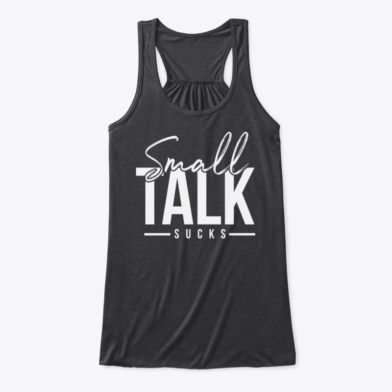 All things "Small Talk Sucks"