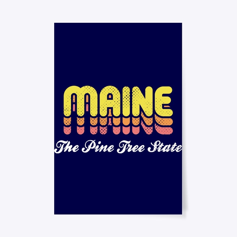 Maine The Pine Tree State