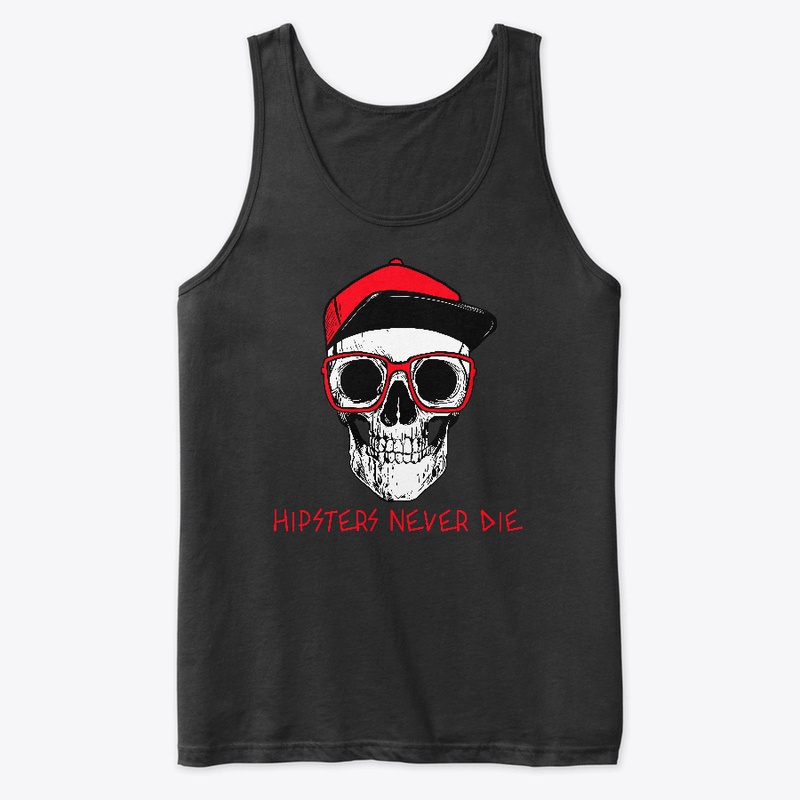 Hipsters Never Die