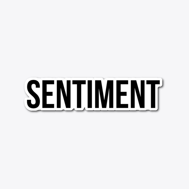 Sentiment