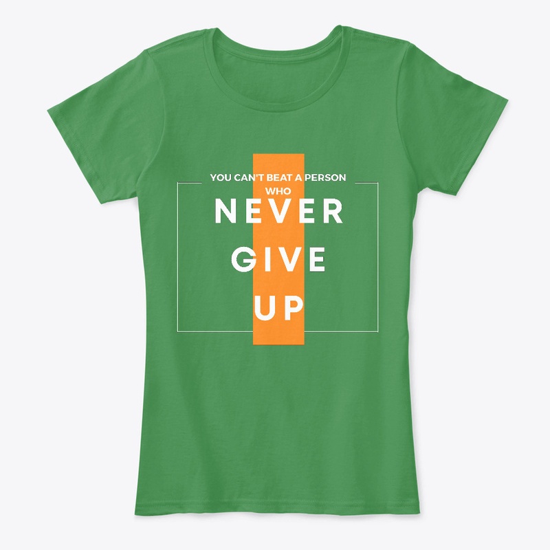 NEVER GIVE UP