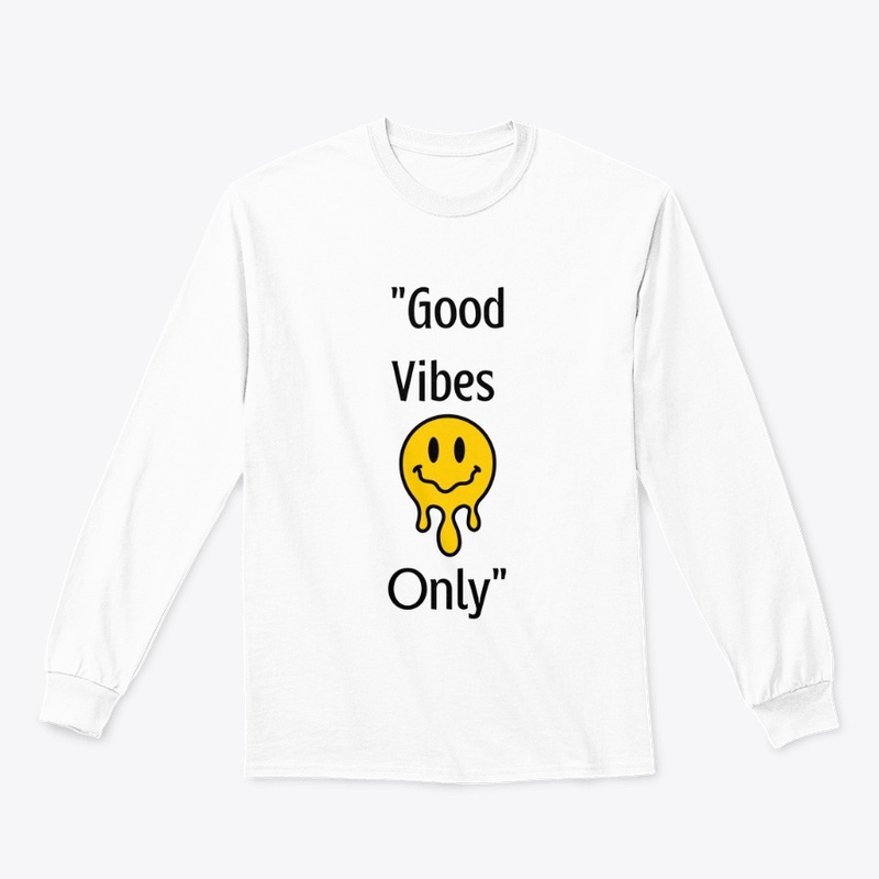 Good Vibes Only