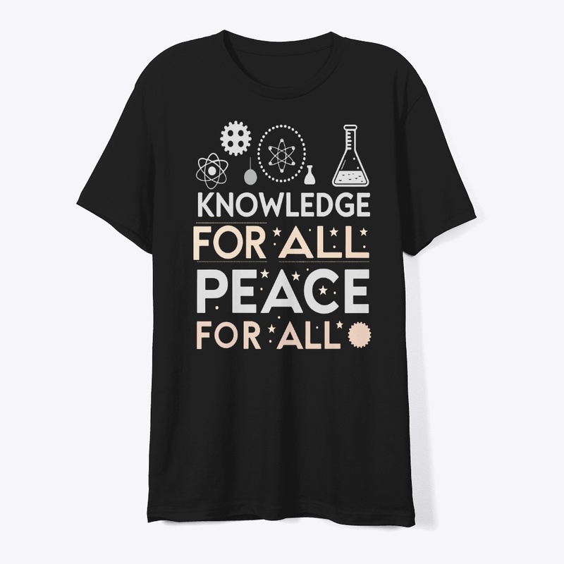 Knowledge for all Pace for all t-shirt