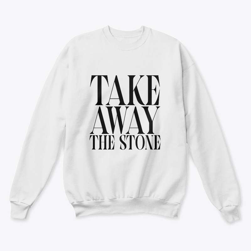 TAKE AWAY THE STONE