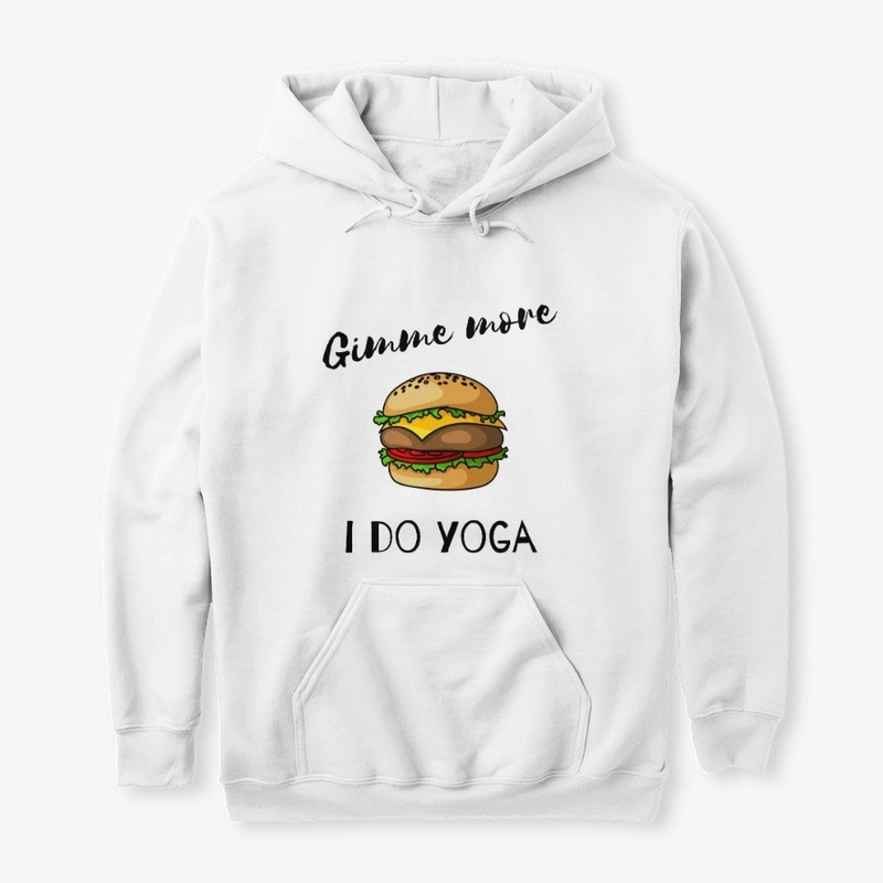 Gimme More I Do Yoga