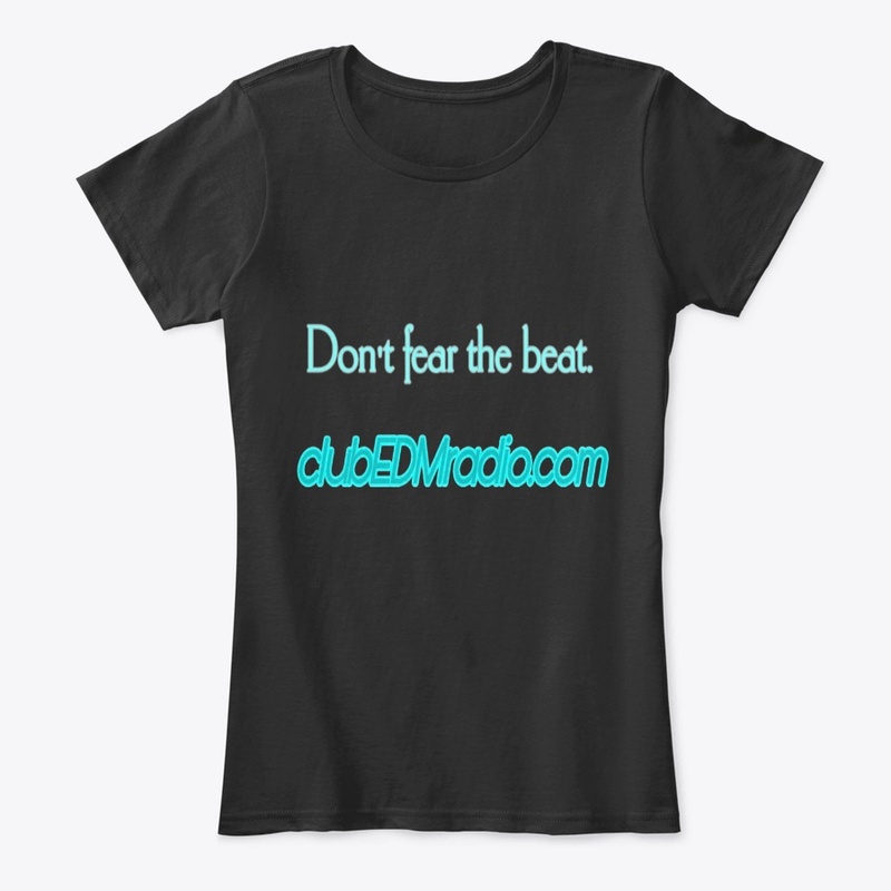CLUB EDM DON’T FEAR THE BEAT shirt
