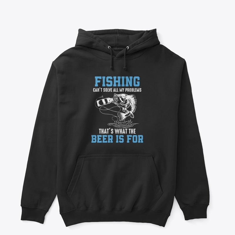 Fishing Solves My Problems