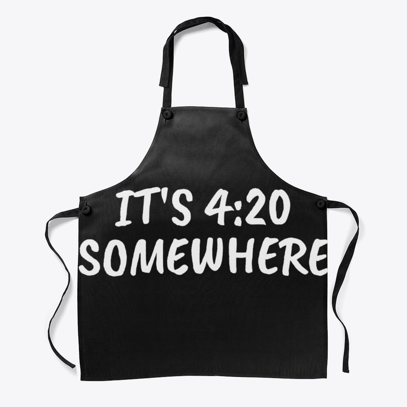 IT'S 4:20 SOMEWHERE