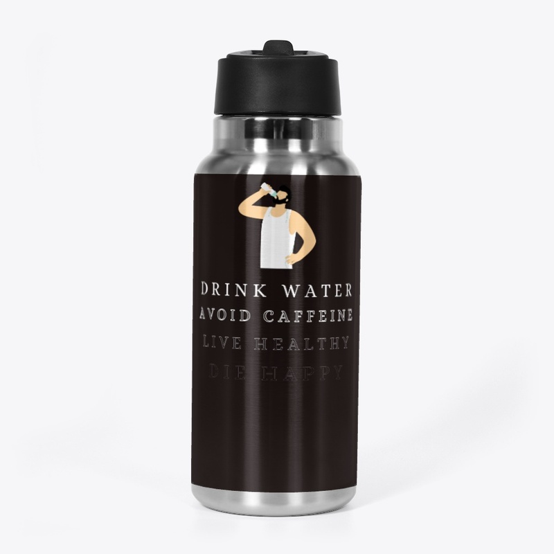 drink water not coffee