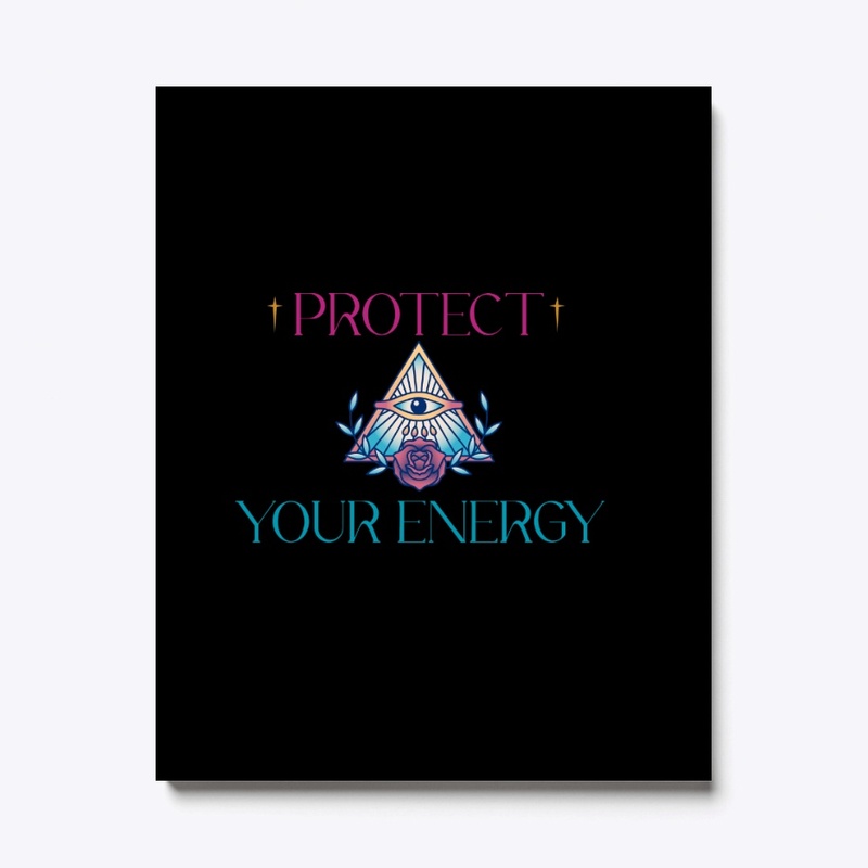 Protect Your Energy 