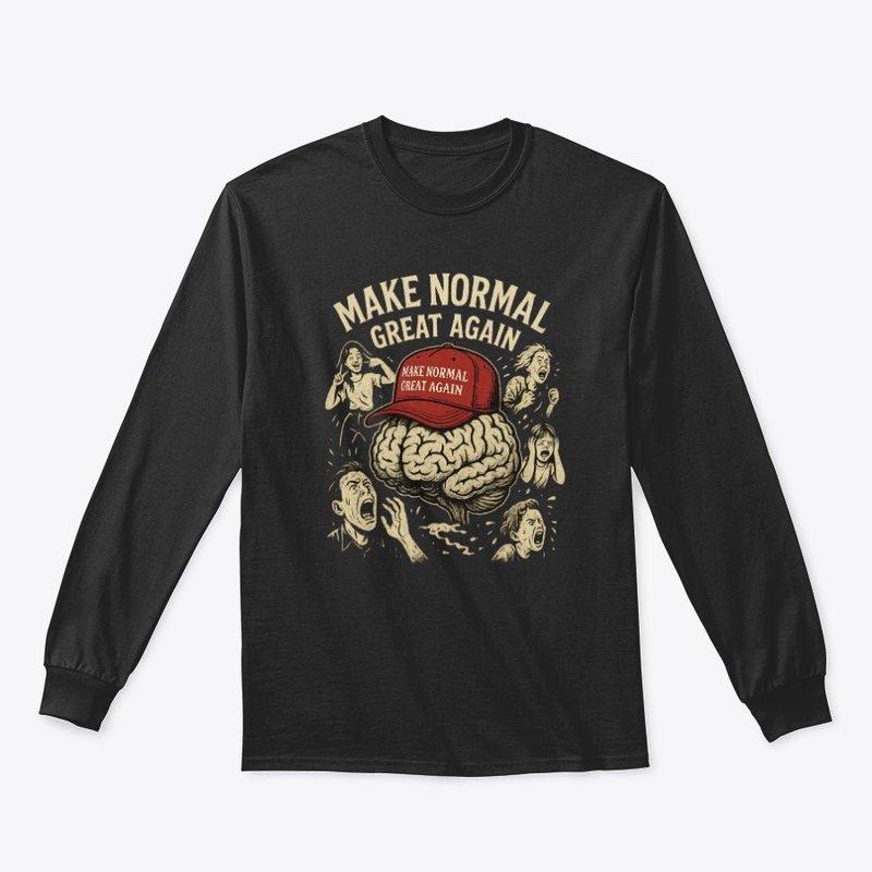 Make Normal Great Again