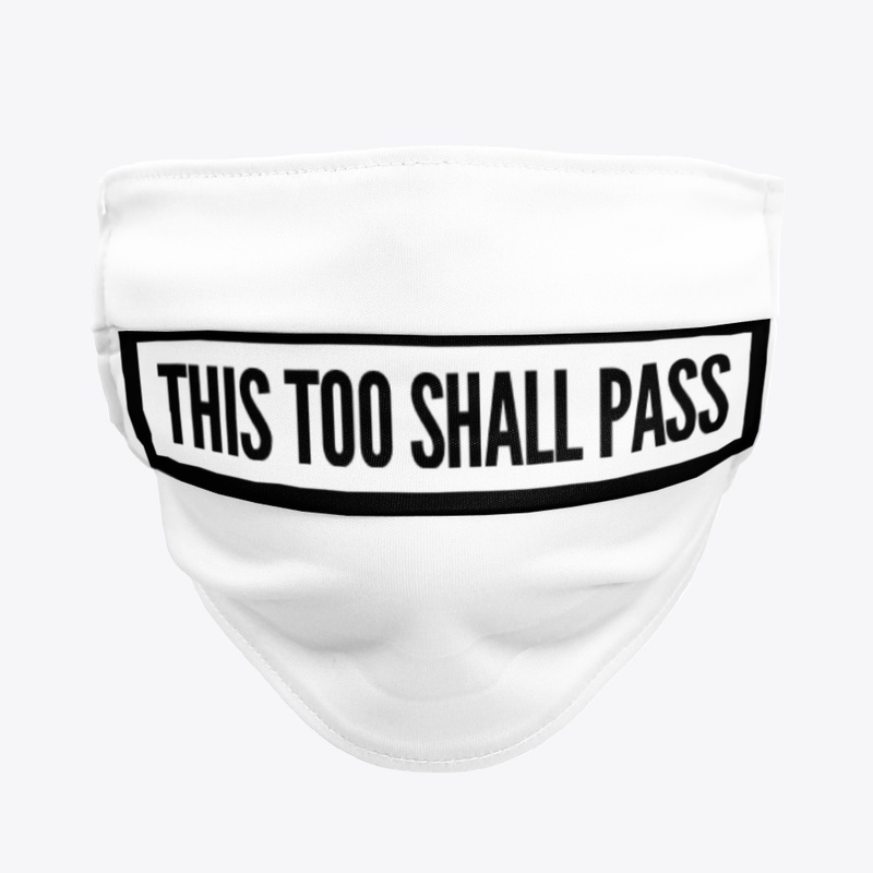 This Too Shall Pass
