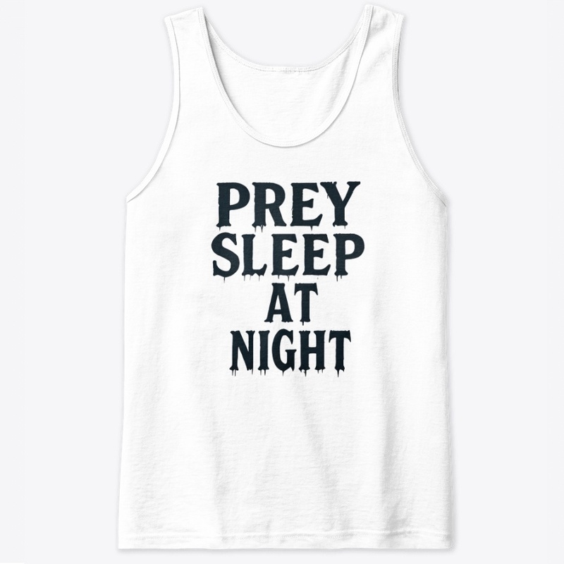 Prey Sleep at Night - Classic Tank Top - Classic Tank Top - Classic Tank Top - Classic Tank Top