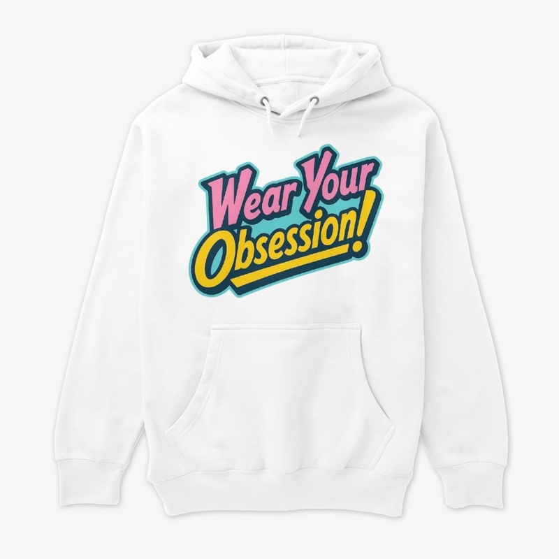 Wear Your Obsession! Retro Streetwear