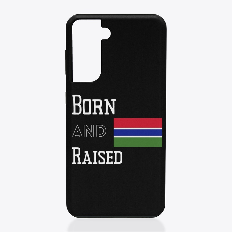 Born and raised - Gambia