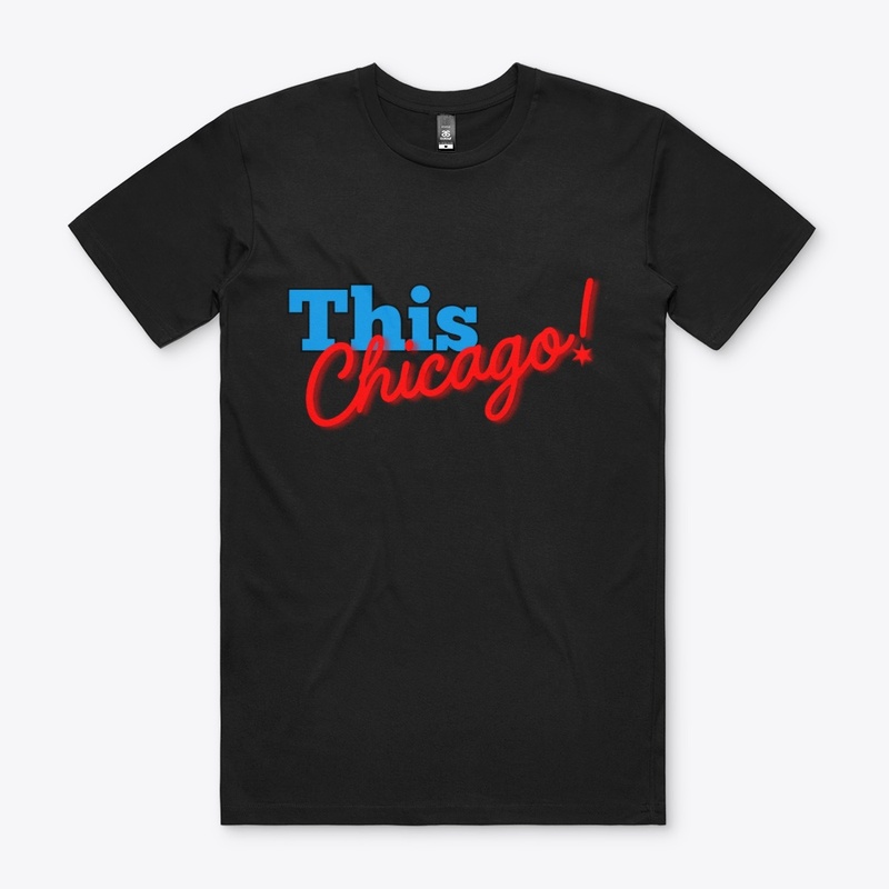 "This Chicago!" Essential Tee