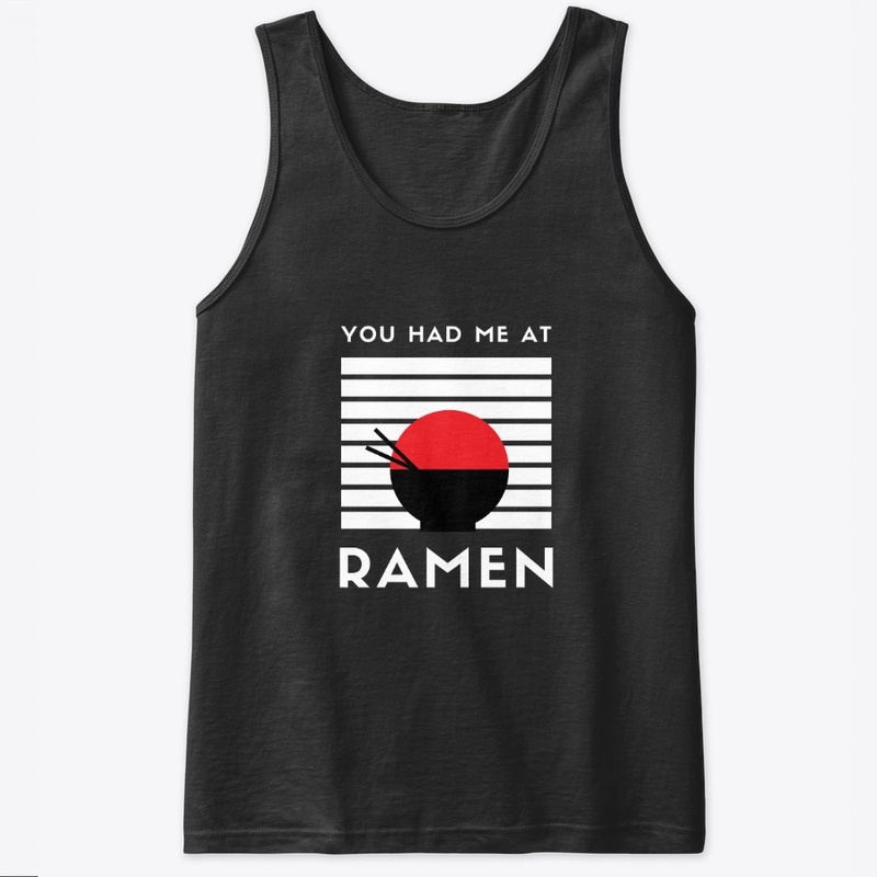 You Had Me At Ramen