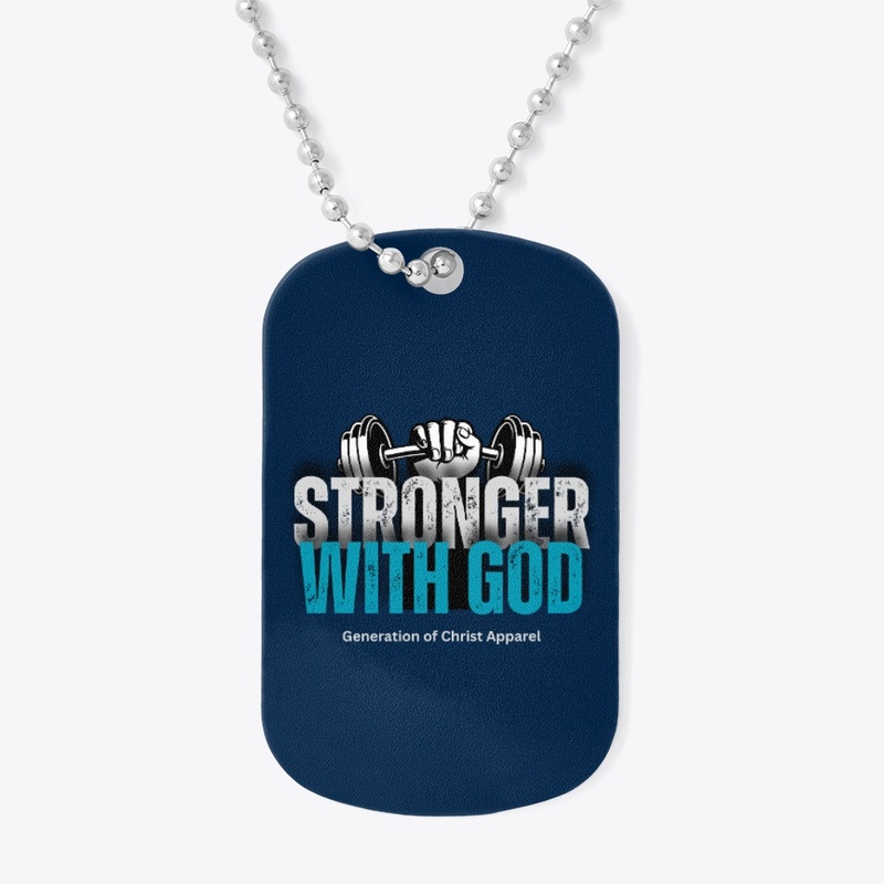 Stronger With God