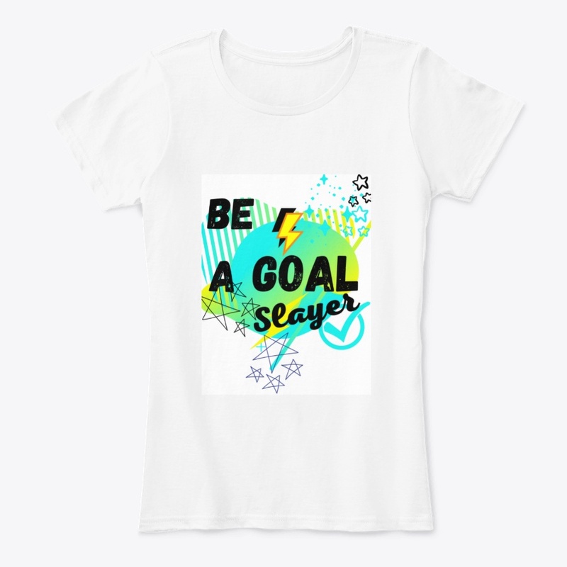 be a goal slayer apparel