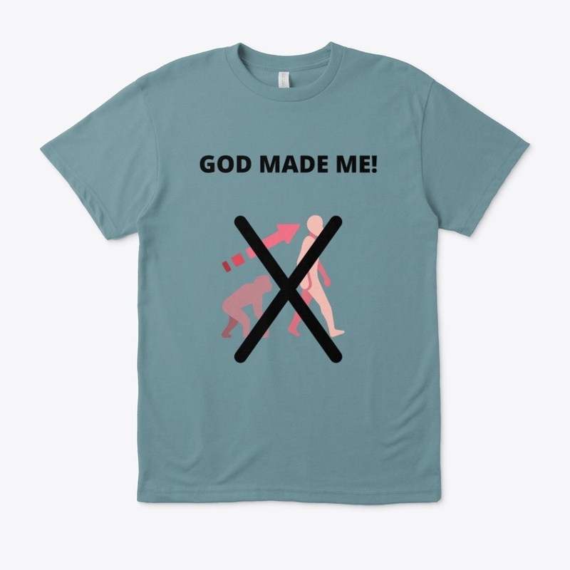 God Made Me!