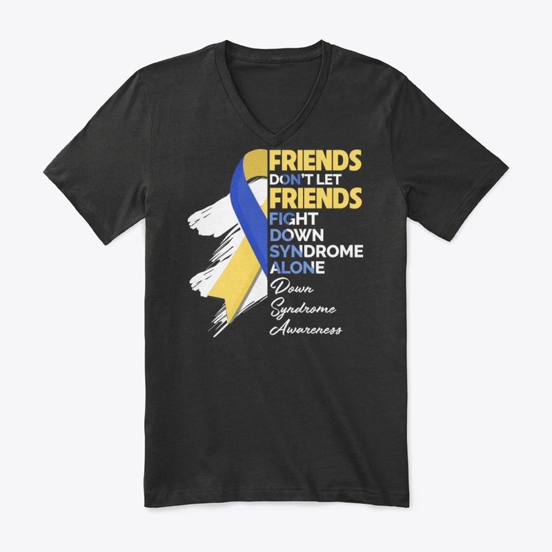 Down Syndrome Gift - Don't Fight Alone