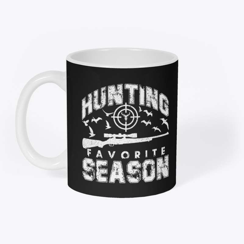 Hunting is my favorite season t shirt 