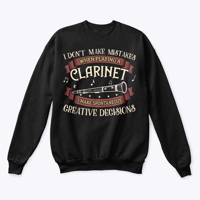 Clarinet Lover Gift Don't Make Mistakes