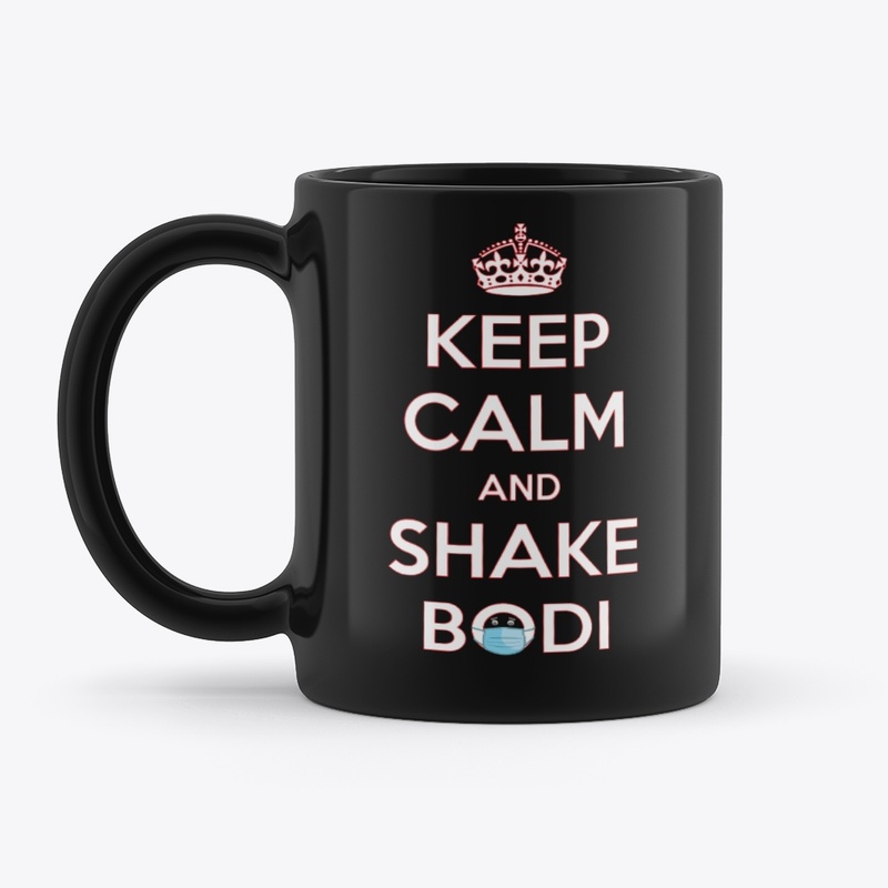 Keep Calm And Shake Bodi (No Hat)
