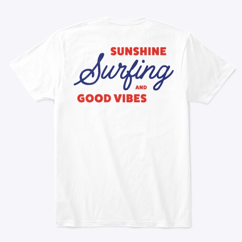 SUNSHINE, SURFING AND GOOD VIBES